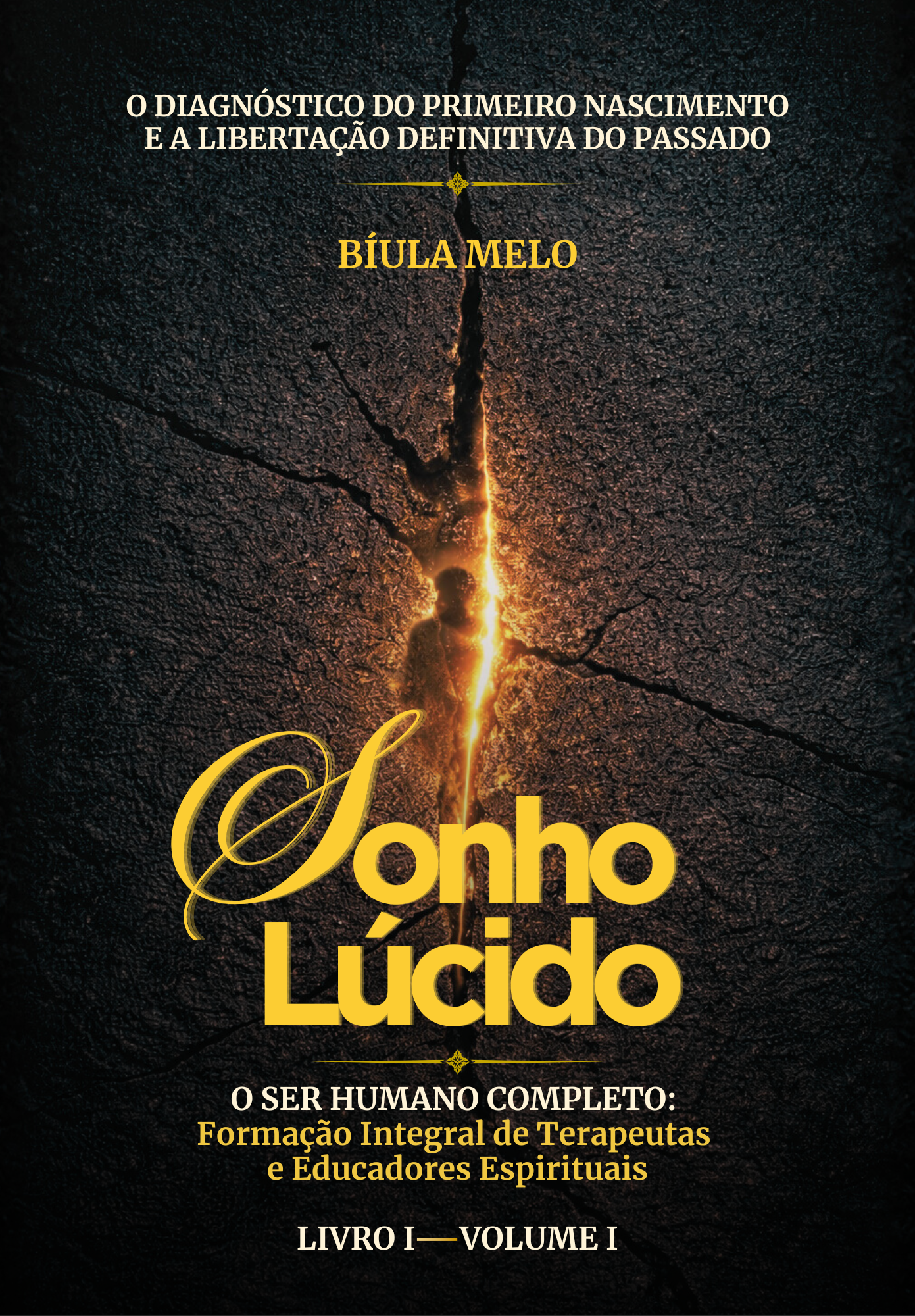 Livro I • Volume I — O Portal do Provimento Divino